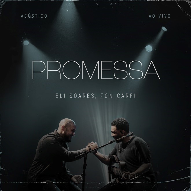 ELI SOARES LANÇA A MÚSICA “PROMESSA”. A FAIXA, QUE INTEGRA O REPERTÓRIO DE SEU NOVO ÁLBUM, CONTA COM A PARTICIPAÇÃO ESPECIAL DE TON CARFI
